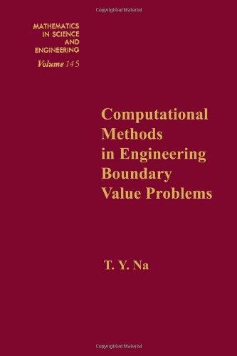 Computational methods in engineering boundary value problems, Volume 145 (Mathematics in Science and Engineering)