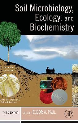 Soil Microbiology, Ecology, And Biochemistry