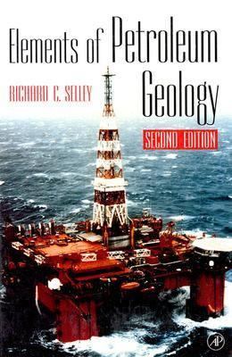 Elements of Petroleum Geology, Second Edition