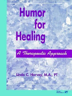 Humor for Healing A Therapeutic Approach