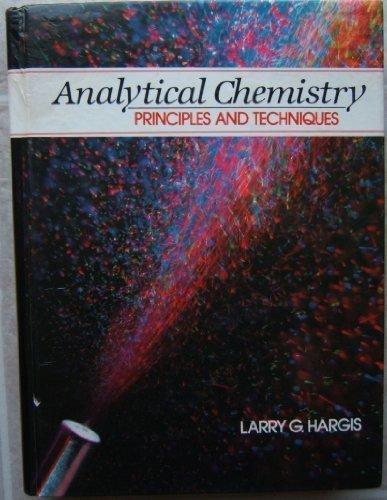 Analytical Chemistry: Principles and Techniques