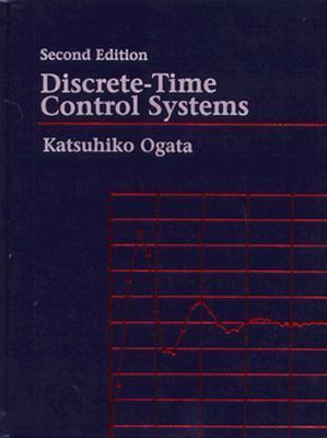 Discrete-Time Control Systems (2nd Edition)