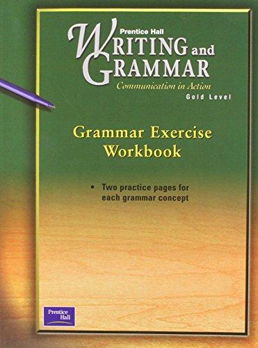 PRENTICE HALL WRITING & GRAMMAR GRAMMAR EXERCISE WORKBOOK GRADE 9 2001C FIRST EDITION