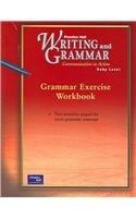 PRENTICE HALL WRITING & GRAMMAR GRAMMAR EXERCISE WORKBOOK GRADE 11 2001C FIRST EDITION