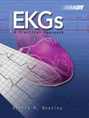 Understanding Ekgs A Practical Approach