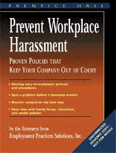 Prevent Workplace Harassment: Proven Policies That Keep Your Company Out of Court