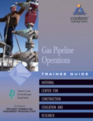 Pipeline Field Opearations Gas Trainee Guide, Perfect Bound (Contren Learning)