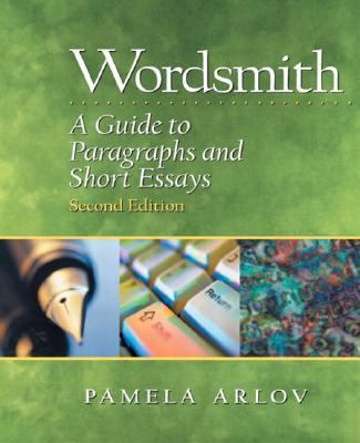 Wordsmith a guide to paragraphs and short essays