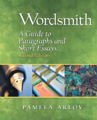 Wordsmith A Guide to Paragraphs and Short Essays