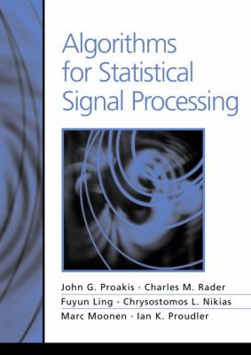 Algorithms for Statistical Signal Processing