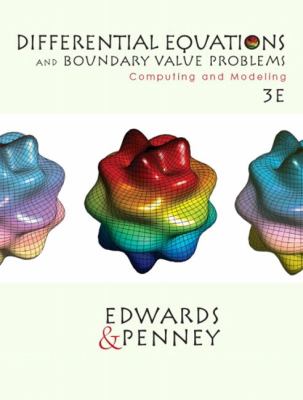 Differential Equations and Boundary Valve Problems Computing and Modeling