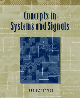 Concepts in Systems and Signals