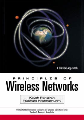 Principles of Wireless Networks A Unified Approach