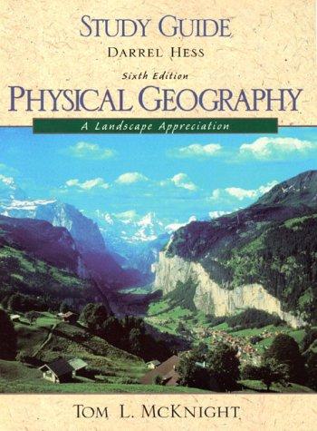 Study Guide Physical Geography : A Landscape Appreciation