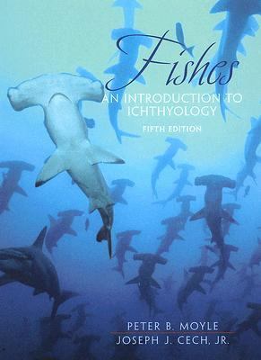 Fishes: An Introduction to Ichthyology (5th Edition)