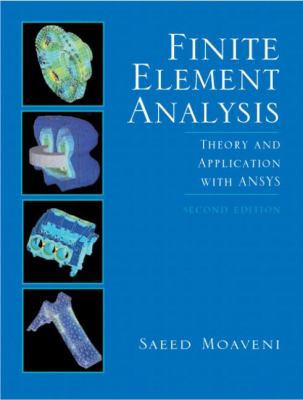 Finite Element Analysis Theory and Application With Ansys