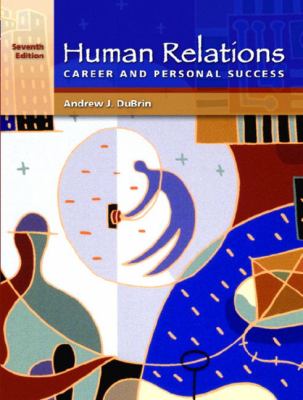 Human Relations for Career and Personal Success