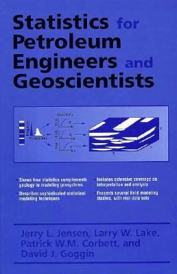 Statistics for Petroleum Engineers and Geoscientists