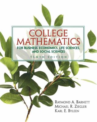 College Mathematics for Business, Economics, Life Sciences and Social Sciences