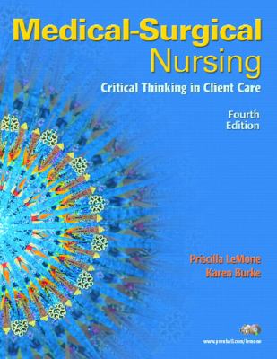 Medical-Surgical Nursing: Critical Thinking in Client Care, Single Volume (4th Edition)