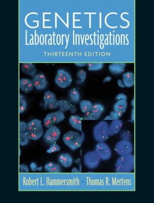 Genetics Laboratory Investigations (13th Edition)