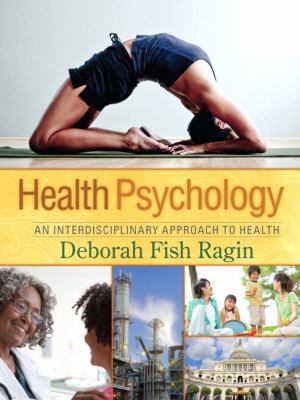 Health Psychology: An Interdisciplinary Approach to Health