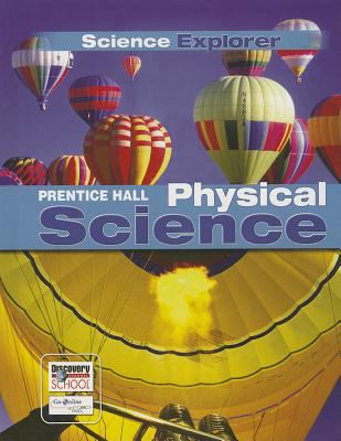 SCIENCE EXPLORER LEP PHYSICAL SCIENCE STUDENT EDITION 2007C