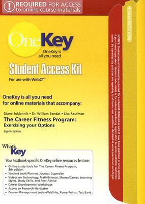 Career Fitness Program Student Access Kit for Use with WebCT : Exercising Your Options