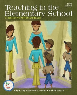 Teaching in the Elementary School: A Reflective Action Approach (5th Edition)