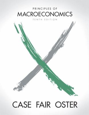 Principles of Macroeconomics plus MyEconLab with Pearson Etext Student Access Code Card Package (10th Edition)