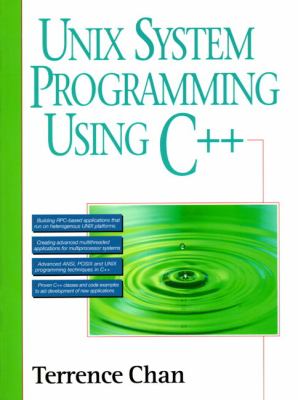 UNIX System Programming Using C++ - Terrence Chan - Paperback