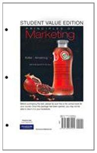 Principles of Marketing, Student Value Edition (13th Edition)