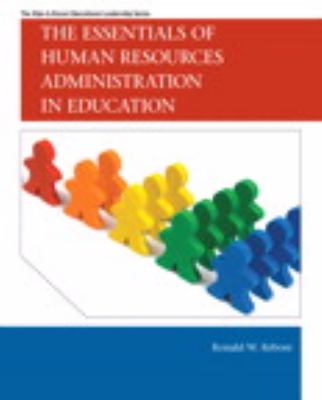 The Essentials of Human Resources Administration in Education