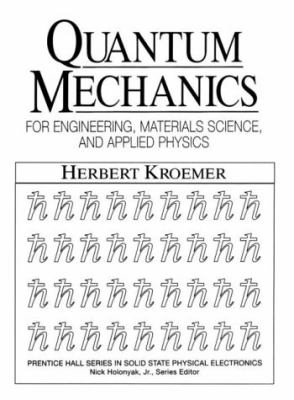 Quantum Mechanics For Engineering, Materials Science, and Applied Physics