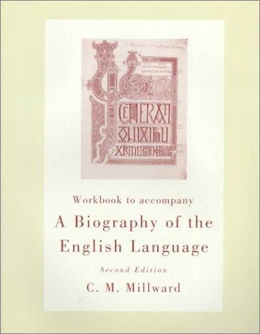 Workbook for Millward's A Biography of the English Language, 2nd