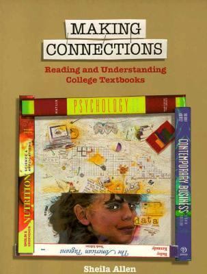 Making Connections Reading and Understanding College Textbooks