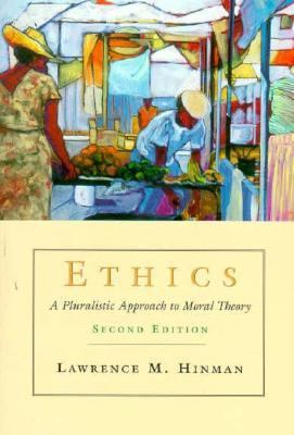 Ethics A Pluralistic Approach to Moral Theory