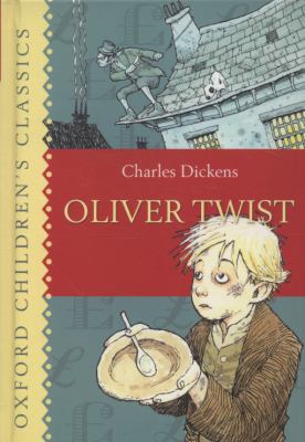 Oliver Twist (Oxford Children's Classics)