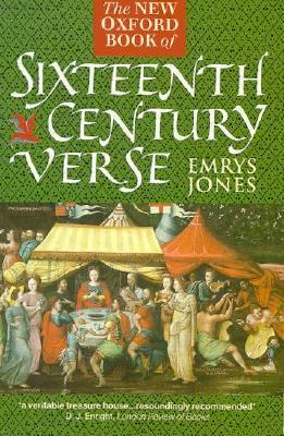 New Oxford Book of Sixteenth-Century Verse