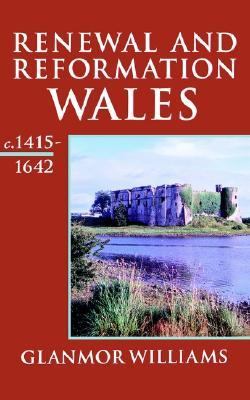 Renewal and Reformation Wales C. 1415-1642