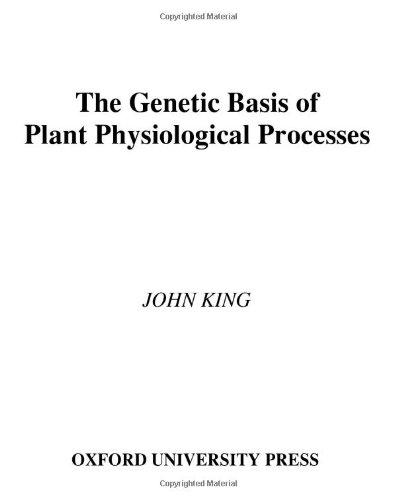 The Genetic Basis of Plant Physiological Processes