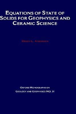 Equations of State of Solids for Geophysics and Ceramic Science