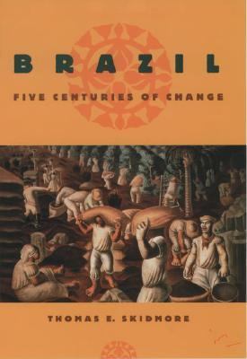 Brazil Five Centuries of Change