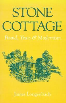 Stone Cottage Pounds, Yeats, and Modernism