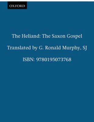 Heliand The Saxon Gospel