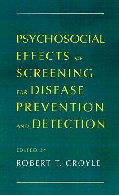 Psychosocial Effects of Screening for Disease Prevention and Detection