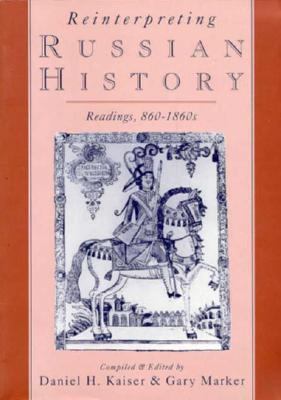 Reinterpreting Russian History Readings 860-180s