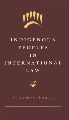 Indigenous Peoples in International Law