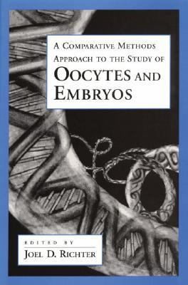 Comparative Methods Approach to the Study of Oocytes and Embryos