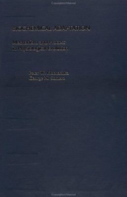 Biochemical Adaptation Mechanism and Process in Physiological Evolution